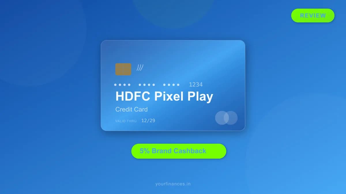 HDFC Pixel Play Credit Card Review: Customisable Cashback?